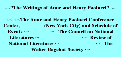 The Writings of Anne and Henry Paolucci,  The Council on National Literatures, and the Walter Bagehot Society